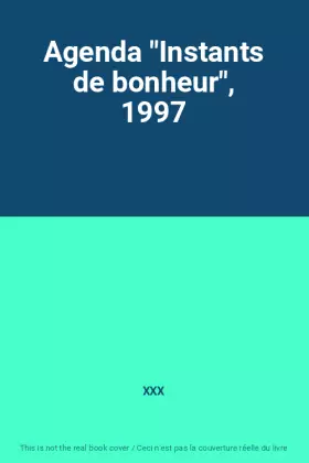 Couverture du produit · Agenda "Instants de bonheur", 1997