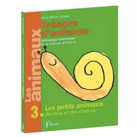Couverture du produit · Trésors d'enfance - Les Petits Animaux des Bois et des Champs - CD inclus