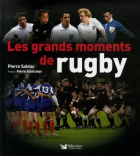 Couverture du produit · Les grands moments de rugby (Ancien prix Editeur: 29.95 Euros )