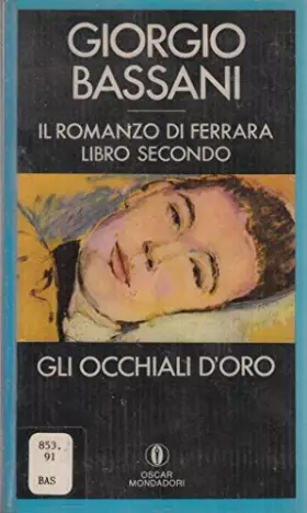 Couverture du produit · Il Romanzo DI Ferrara: Libro Secondo Bli Ochiali d'Oro