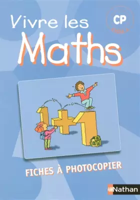 Couverture du produit · VIVRE LES MATHS CYCLE 2 CP FICHES A PHOTOCOPIER