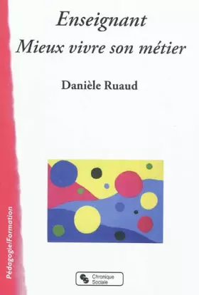 Couverture du produit · Enseignant, mieux vivre son métier