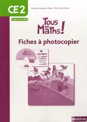 Couverture du produit · Maths CE2 Tous en maths: Fiches à photocopier, programme 2008