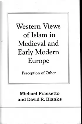 Couverture du produit · Western Views of Islam in Medieval and Early Modern Europe