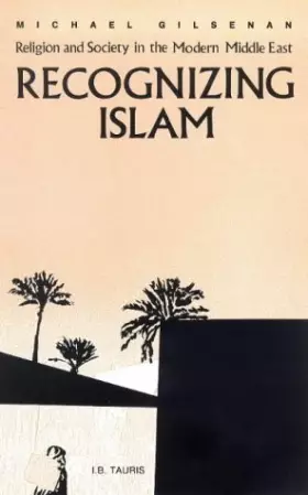 Couverture du produit · Recognizing Islam: Religion and Society in the Modern Middle East