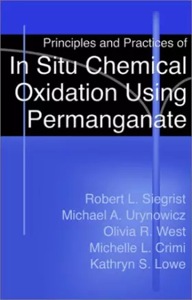 Couverture du produit · Principles and Practices of in Situ Chemical Oxidation Using Permanganate