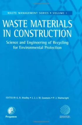 Couverture du produit · Waste Materials in Construction : Proceedings of the International Conference on the Science and Engineering of Recycling for E
