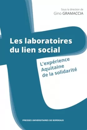 Couverture du produit · Les laboratoires du lien social: L'expérience aquitaine de la solidarité