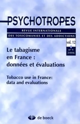 Couverture du produit · Psychotropes 2006/1 - Vol.12 - Tabagisme en France: Donnees et Evaluat.