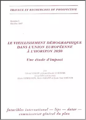 Couverture du produit · Le vieillissement démographique dans l'Union européenne à l'horizon 2050. Une étude d'impact