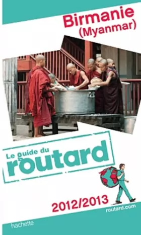 Couverture du produit · Guide du Routard Birmanie 2012/2013