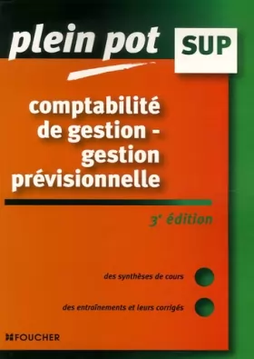 Couverture du produit · Comptabilité de gestion - gestion prévisionnelle : Enseignement supérieur, BTS, DUT tertiaires (Ancienne Edition)