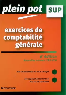 Couverture du produit · Exercices de comptabilité générale : Enseignement supérieur, BTS, DUT tertiaires (Ancienne Edition)