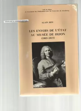 Couverture du produit · Les envois de l'Etat au Musée de Dijon