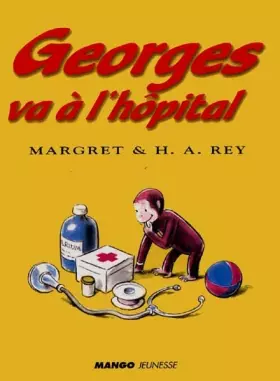 Couverture du produit · Georges va à l'hôpital