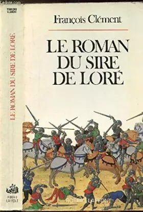 Couverture du produit · Le roman du sire de lore