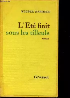 Couverture du produit · L'ete finit sous les tilleuls