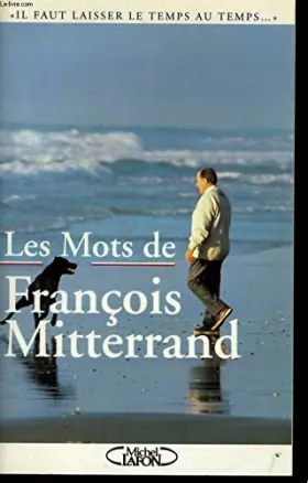 Couverture du produit · Les mots de François Mitterrand