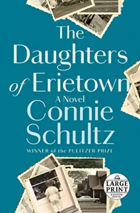 Couverture du produit · The Daughters of Erietown: A Novel