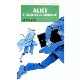 Couverture du produit · Alice et le secret du parchemin