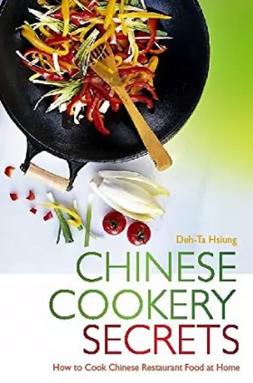 Couverture du produit · Chinese Cookery Secrets: How to Cook Chinese Restaurant Food at Home