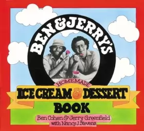 Couverture du produit · Ben & Jerry's Homemade Ice Cream & Dessert Book