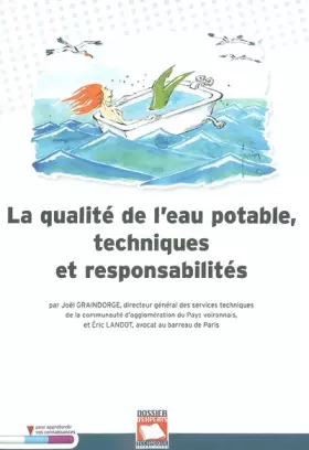 Couverture du produit · La qualité de l'eau potable, techniques et responsabilités