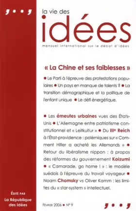 Couverture du produit · La Vie des Idées, N° 9, Février 2006 : La Chine et ses faiblesses