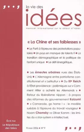 Couverture du produit · La Vie des Idées, N° 9, Février 2006 : La Chine et ses faiblesses