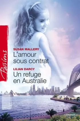 Couverture du produit · L'amour sous contrat - Un refuge en Australie