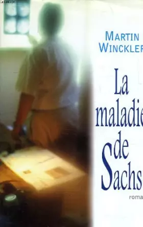 Couverture du produit · La maladie de Sachs