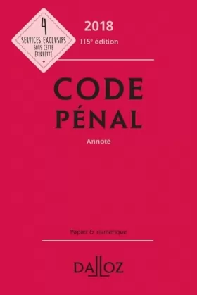 Couverture du produit · Code pénal 2018, annoté - 115e éd.