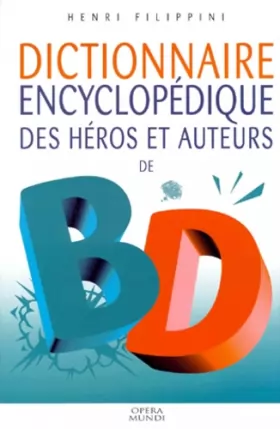 Couverture du produit · Dictionnaire encyclopédique des héros et auteurs de BD, tome 2 : Western, Aventure, Enfants, Quotidien