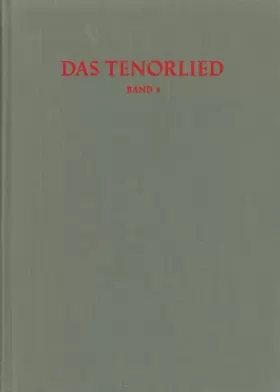 Couverture du produit · Das Tenorlied. Band 3, Register: Bibliographie mehrstimmger Lieder in deutschen Quellen 1450-1580. Sonderband des International