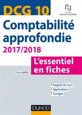 Couverture du produit · DCG 10 - Comptabilité approfondie 2017/2018 - 7e éd. - L'essentiel en fiches: L'essentiel en fiches