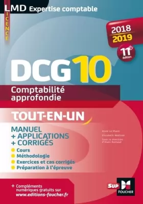 Couverture du produit · DCG 10 - Comptabilité approfondie - 2018-2019 - Tout en un - 11e édition