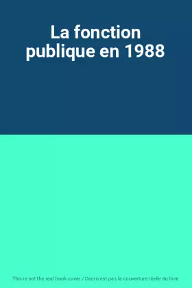 Couverture du produit · La fonction publique en 1988