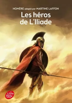 Couverture du produit · Les héros de l'Iliade - Texte intégral