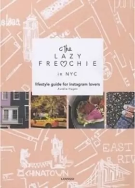 Couverture du produit · The lazy frenchie in NYC : Lifestyle guide for instagram lovers