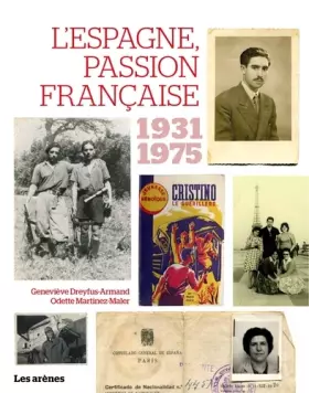 Couverture du produit · L'Espagne, passion française 1936-1975