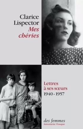 Couverture du produit · Mes chéries: Lettres à ses soeurs 1940 - 1957
