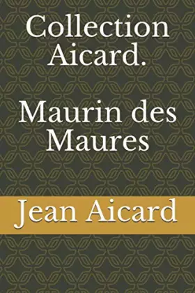 Couverture du produit · Collection Aicard. Maurin des Maures
