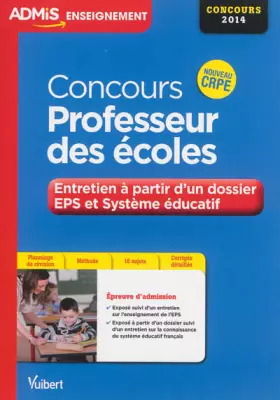 Couverture du produit · Concours Professeur des écoles - EPS et Système éducatif - 20 sujets corrigés - Concours 2014 - Nouveau CRPE