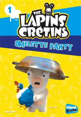 Couverture du produit · Glenat Poche - Les Lapins crétins T1 : Omelette Party