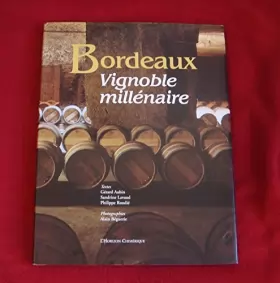 Couverture du produit · Bordeaux. Vignoble millénaire