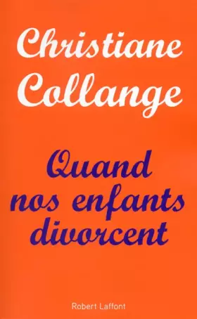 Couverture du produit · Quand nos enfants divorcent