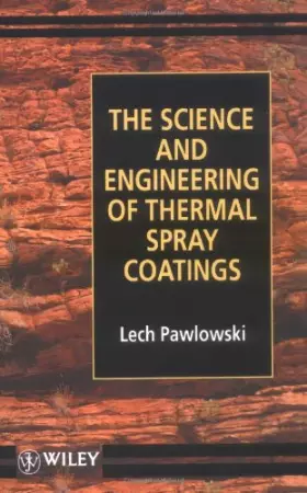 Couverture du produit · The Science and Engineering of Thermal Spray Coatings