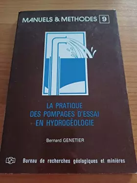 Couverture du produit · La pratique des pompages d'essai en hydrogéologie