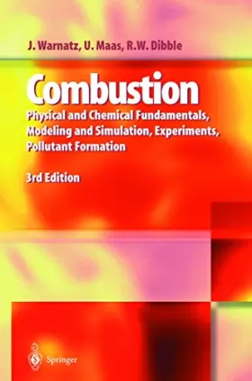 Couverture du produit · Combustion: Physical and Chemical Fundamentals, Modeling and Simulation, Experiments, Pollutant Formation