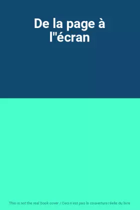 Couverture du produit · De la page à l''écran